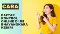 Cara Daftar Kontrol Online di RS Bhayangkara Kediri Cara Daftar Kontrol Online di RS Bhayangkara Kediri