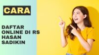 cara daftar online di rs hasan sadikin cara daftar online di rs hasan sadikin