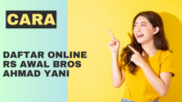 cara daftar online rs awal bros ahmad yani cara daftar online rs awal bros ahmad yani
