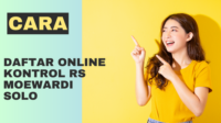 Cara Daftar Online Kontrol RS Moewardi Solo Cara Daftar Online Kontrol RS Moewardi Solo
