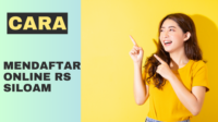 cara mendaftar online rs siloam cara mendaftar online rs siloam