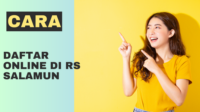 Cara Daftar Online di RS Salamun Cara Daftar Online di RS Salamun