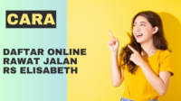 Cara Daftar Online Rawat Jalan RS Elisabeth Cara Daftar Online Rawat Jalan RS Elisabeth