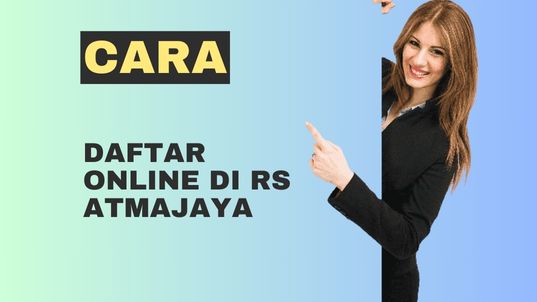 Cara Daftar Online RS Atmajaya