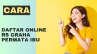 Cara Daftar Online RS Graha Permata Ibu Cara Daftar Online RS Graha Permata Ibu