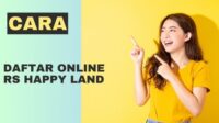 cara daftar online rs happy land cara daftar online rs happy land