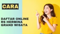 cara daftar online rs hermina grand wisata cara daftar online rs hermina grand wisata