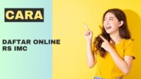 Cara Daftar Online RS IMC Cara Daftar Online RS IMC
