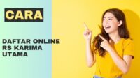 Cara Daftar Online RS Karima Utama Cara Daftar Online RS Karima Utama