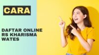 Cara Daftar Online RS Kharisma Wates Cara Daftar Online RS Kharisma Wates