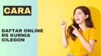 Cara Daftar Online RS Kurnia Cilegon Cara Daftar Online RS Kurnia Cilegon